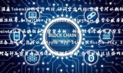 为了获取TokenIM的链接以及相关信息，您可以访问